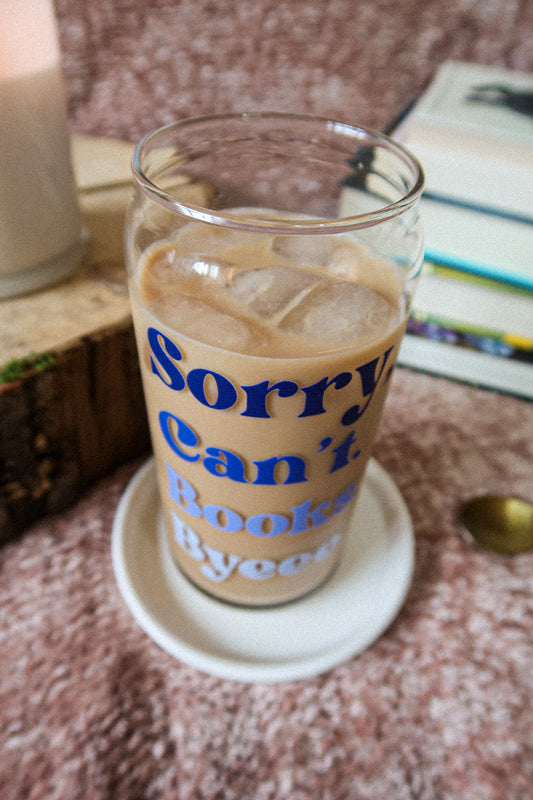 20 oz Glass Can BLUE "Sorry, can't. Books. Bye"