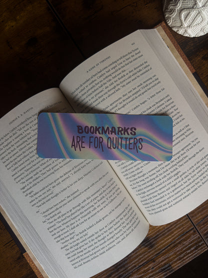 Bookmarks Are For Quitters Bookmark