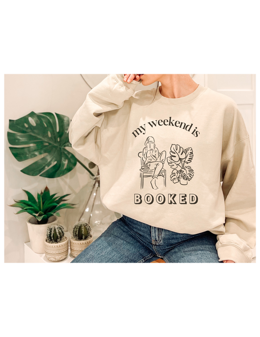 'My Weekend is Booked' Crewneck